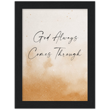 Print poster -- God Always Comes Through -- Black framed 6x8 -- Gelato