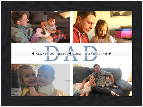 Daddy Family Prints -- Black Framed 6”x8” -- Cosette and Tegan