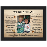 We're A Team -- Black Framed poster / 6”x8” -- George & Sheryl teamwork