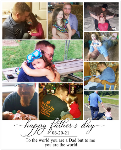 Dad Family Prints -- Unframed 8''x10'' -- to me you are the world