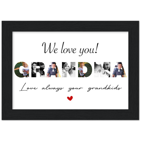 Print poster -- We love you! Grandma -- Black framed 5x7 -- Gelato