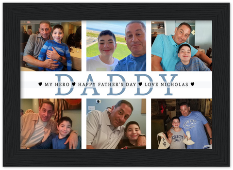 Daddy Family Prints -- Black Framed 5”x7” -- love Nicholas