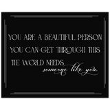 Gelato Matte Poster 10x8 - You Are A Beautiful Person - Someone Like You