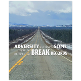 Print poster -- ADVERSITY causes SOME men to BREAK -- 16x20 -- Printify