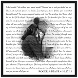 Lyrics Song -- Black Framed square/ 20''x20'' -- Roger & Diane 10-17-15